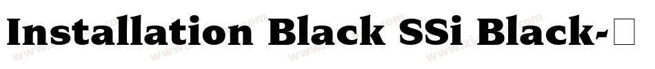 Installation Black SSi Black字体转换